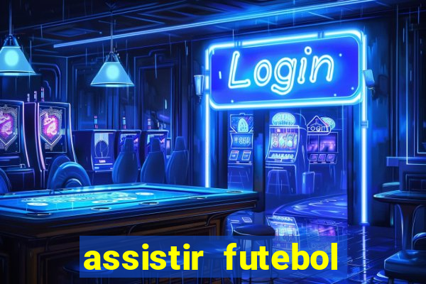 assistir futebol sem travar